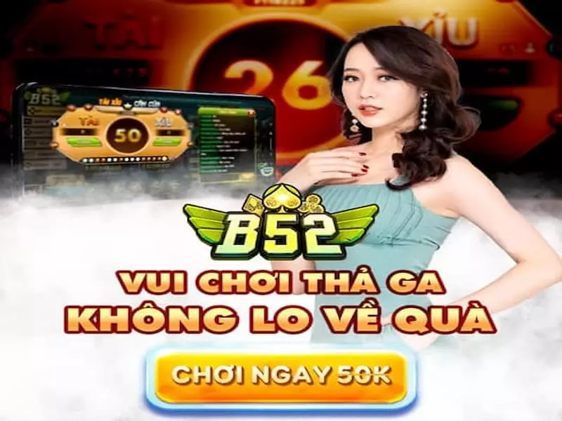 Khuyến mãi B52 Club cho Tân Thủ khi tham gia cổng game Khuyến mãi B52 Club cho Tân Thủ khi tham gia cổng game