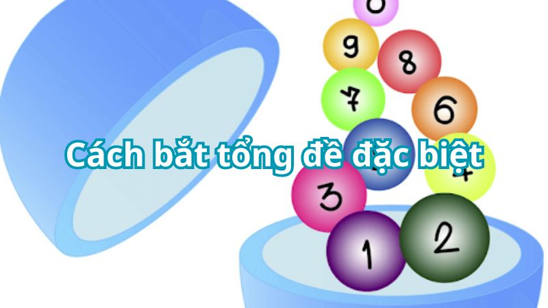 Tổng đề 1 gồm những con số nào? Tổng đề 1 gồm những con số nào?